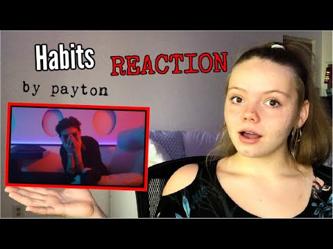 payton - Habits (Official Music Video) REACTION!