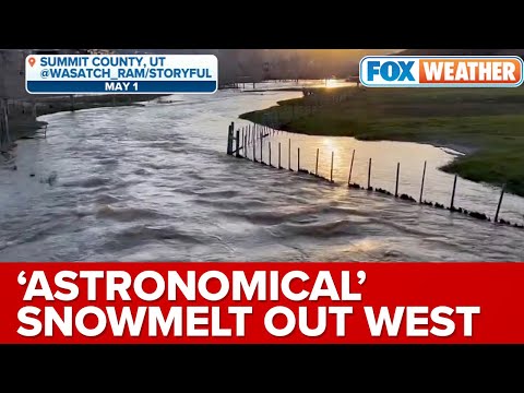 ‘Astronomical’ Snowpack Triggers Massive Snowmelt Out West Transition