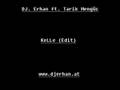 DJ. Erhan ft. Tarik Mengüc - Kelle (Edit)