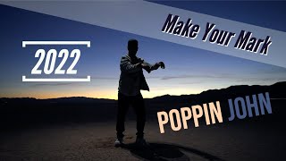 Poppin John – MAKE YOUR MARK