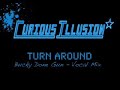 Curious Illusion Vs. M.I.A - Turn Around [Bucky Done Gun]