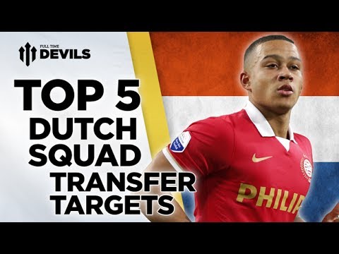 Top 5 Dutch Squad Transfer Targets | Manchester United  | World Cup Top 5 Dutch Squad Transfer Targets | Manchester United  | World Cup