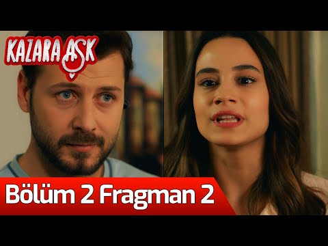 Kazara Aşk 2. Bölüm 2. Fragmanı                                                                                                                                                                                                                           
