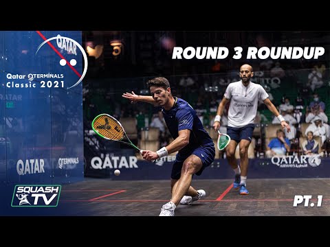 Squash: Qatar QTerminals Classic 2021 - Round 3 Roundup [Pt.1]