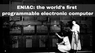 15th February 1946: ENIAC the first programmable g