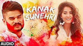 Kanak Sunheri (Full Audio Song) Kadir Thind  Laddi