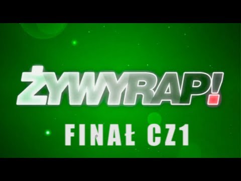 ŻYWYRAP! - FINAŁ część 1