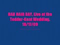 Bad Hair Day performing 