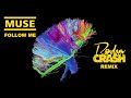 Muse – Follow Me (Random Crash Remix)
