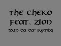 The Cheko ft. Zion - Zun Da Da (remix) The Cheko ft. Zion - Zun Da Da (remix)