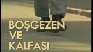 Boşgezen ve Kalfası 2 bölüm (1995) #ferhansens