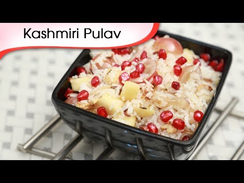 Kashmiri Pulav | Kashmiri Rice Rich In Fruits & Dry Fruits | Recipe by Ruchi Bharani