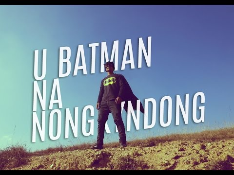 U Batman Na Nongkyndong (Khasi short Action Film)