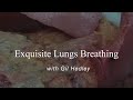 Gil Hedley: Exquisite lungs breathing