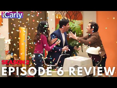 iCarly Season 2 - Episode SIX | Review and Reactions