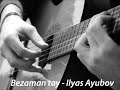 Ilyas Ayubov - Bezaman tay nohchi chechen