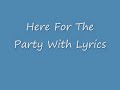 Here For The Party With Lyrics