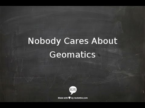 geomatics - It's true. Don't believe me? Go out onto the street and ask them about Geomatics. You'll get some weird looks. The video above was from a talk I gave to the ...