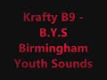 Krafty - Birmingham Youth Sounds - B.Y.S Krafty - Birmingham Youth Sounds - B.Y.S