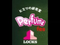 Perfume fes LOCKS! 2017 07 03