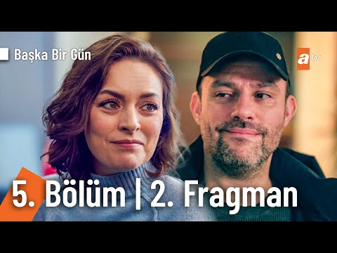 Başka Bir Gün 5. Bölüm 2. Fragmanı                                                                                                                                                                                                                        