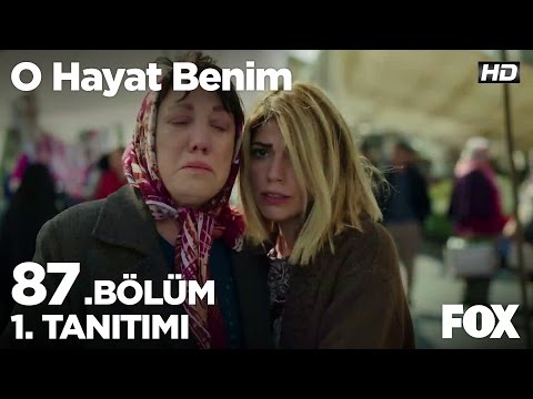O Hayat Benim 87. Bölüm 1. Fragmanı                                                                                                                                                                                                                       