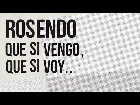 Que si Vengo que si Voy - Rosendo