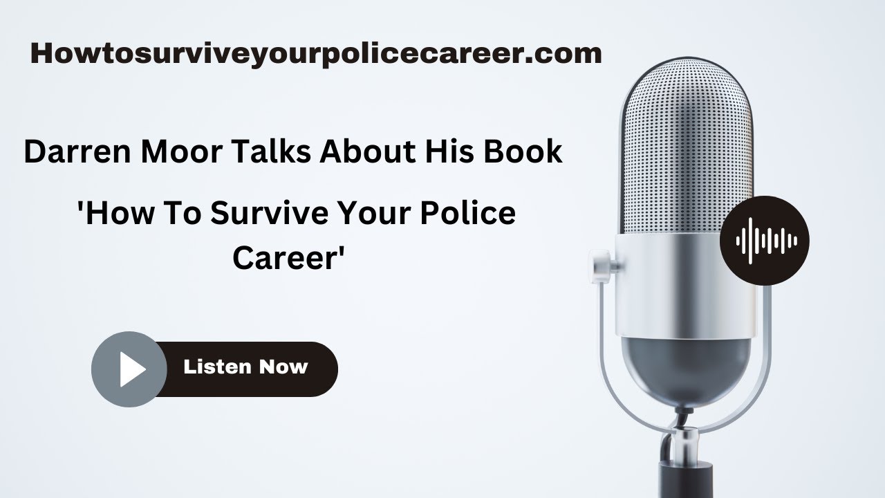 How To Survive Your Police Career- 17