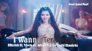 I Wanna Tera Ishq  Great Grand Masti  Riteish D Vi