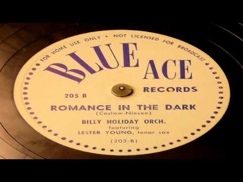 Billie Holiday with Lester Young – Romance In The Dark