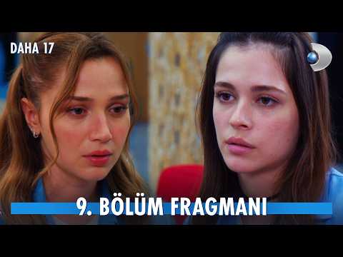 Daha On Yedi 9. Bölüm Fragmanı                                                                                                                                                                                                                            