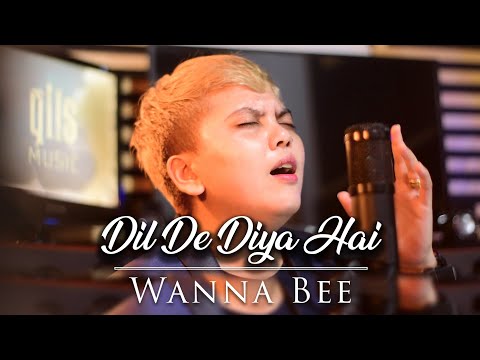 Dil De Diya Hai Jaan Tumhein Denge || Cover Song By Wanna Annisyah Purba ( Wanna Bee) || INDONESIA