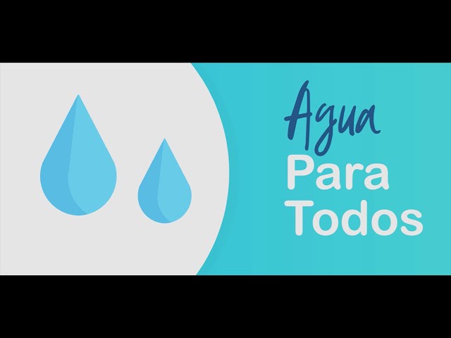 AGUA PARA TODOS 💧