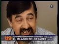 Entrevista realizada en Bs As al grupo Re Viven, donde narran la experiencia de Volver al lugar del accidente del Fairchild 571 el 13 de Oct de 1972