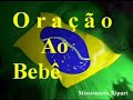 Oração ao Bebê - 02 narrada pelo Missionário Ripari