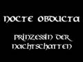 Nocte Obducta - Prinzessin Der Nachtschatten