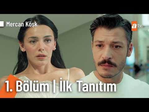 Mercan Köşk 3. Tanıtım                                                                                                                                                                                                                                    