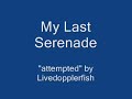 My Last Serenade [Cover]