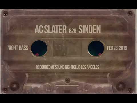 AC Slater b2b Sinden Live @ Night Bass Feb 28, 2019