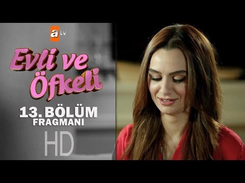 Evli ve Öfkeli 13. bölüm fragmanı                                                                                                                                                                                                                         