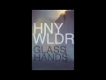 Honey Wilder - Glass Hands