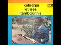 Kélétigui & ses Tambourinis - Mande 1972 Kélétigui & ses Tambourinis - Mande 1972