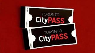 Toronto CityPASS Will Help You Save Money!