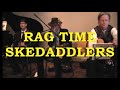 Tune 4 ~ Rag Time Skedaddlers ~ 