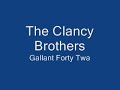 Clancy Brothers-Gallant Forty Twa