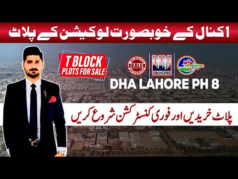 DHA Lahore Phase 8 – T Block: 1 Kanal Plots for Sale (2024) | Prime Location & Attractive Prices