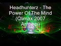 Headhunterz The Power Of The Mind (Orginal Mix) *NEW* Headhunterz The Power Of The Mind (Orginal Mix) *NEW*