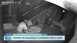 Furto de cadeiras em Itapetininga: câmeras de segurança flagraram toda a ação