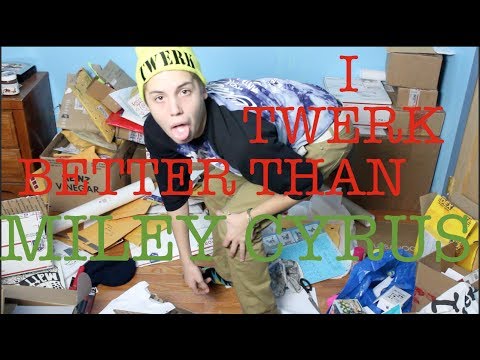 I TWERK BETTER THAN MILEY CYRUS