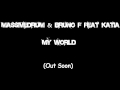 Massivedrum & DJ Bruno F feat. Kátia - My World (preview)